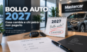Bollo auto 2027: cosa cambia e chi potrà non pagarlo